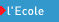 l Ecole